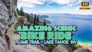 Amazing Scenic Virtual Bike Ride | 4K 60 FPS | Lake Tahoe - Flume Trail | Relax/Study/Sleep