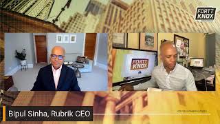 Bipul Sinha, Rubrik CEO: A Fortt Knox Update