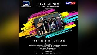 LIVE MUSIK RRI NET BERSAMA MM & FRIENDS