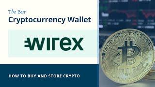 The Best Cryptocurrency & Bitcoin Wallet - How to Buy Bitcoin ️ Wirex Review