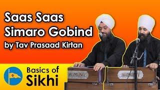 Saas Saas Simaro Gobind - Tav Prasaad Kirtan (04/12/16)