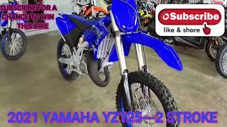2021 YAMAHA YZ125  2 STROKE