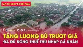 Tạp chí kinh tế cuối tuần: Tăng lương bù trượt giá đã đủ đóng thuế thu nhập cá nhân