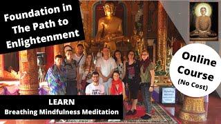 (Foundation in The Path to Enlightenment) LEARN Breathing Mindfulness Meditation