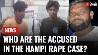 Hampi Gang Rape Case: Who Are the Accused and How Were They Caught?