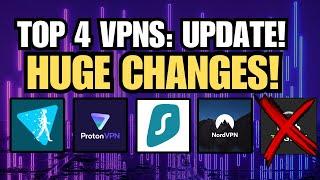 My New Top 4 BEST VPNs - HUGE CHANGES!