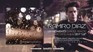 Ramiro Diaz - Un Momento (Single 2017)