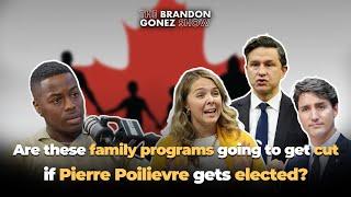 Are these family programs going to get cut if Pierre Poilievre gets elected?