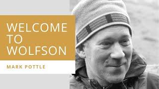 Wolfson Welcome | Mark Pottle, Isaiah Berlin Legacy Fellow