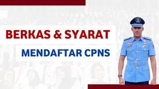 PERSYARATAN MENDAFTAR CPNS !! - Jangan sampai salah Dokument