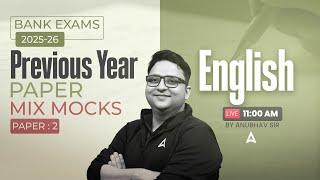 IBPS-RRB-SBI Classes 2025 | Mix Mocks English Previous Year Paper 2 | English By Anubhav Sir