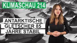 Ostantarktis:  Küstengletscher seit 85 Jahren stabil! Klimaschau 214