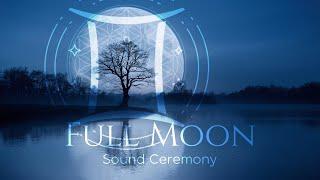 FULL MOON GEMINI - Live Sound Alchemy Transmission