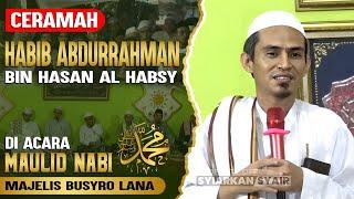 CERAMAH AL-HABIB ABDURRAHMAN bin HASAN AL HABSY