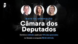 Mapa da Aprovação Câmara dos Deputados - Domine o método usado por 70% dos aprovados no Senado