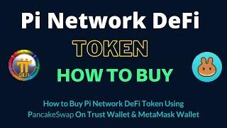 How to Buy Pi Network DeFi Token Using PancakeSwap On Trust Wallet OR MetaMask Wallet