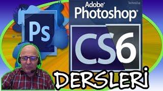 Adobe photoshop cs6 Dersleri