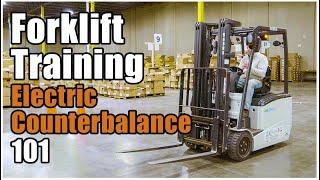 How to Operate a Forklift | Electric Counterbalance Training