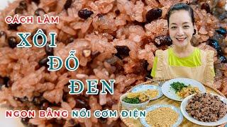 XÔi ĐỖ ĐEN NẤU ĂN THẾ NÀY NGON KHÓ CƯỠNG