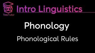 [Introduction to Linguistics] Phonological Rules and Derivation