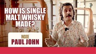 How is Single Malt whisky made? Paul John Visit | Indian Whisky 