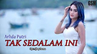 Dj Remix Tak Sedalam Ini - Arlida Putri I Official Music Video