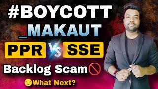 #BOYCOTT_MAKAUTPPR vs SSE | Fully Backlog Scam | Irresponsible Paper Checking by Teacher.