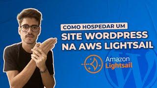 COMO HOSPEDAR UM SITE WORDPRESS NA AWS LIGHTSAIL