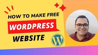 WordPress Website | How to Create Free WordPress Website with in 20 Minutes