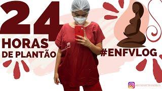 24 HORAS DE PLANTÃO COM DIREITO A PARTINHOS E ARTE GESTACIONAL | #ENFVLOG