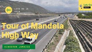 Tour of Mandela Highway's 36 Million USD Renovation | Tour of Kingston Jamaica| Lets Go Ja Ep18