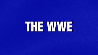 WWE | Category | JEOPARDY!