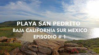 PLAYA SAN PEDRITO UNA PLAYA SECRETA EN BAJA CALIFORNIA SUR MEXICO / SERGIO VAZQUEZ