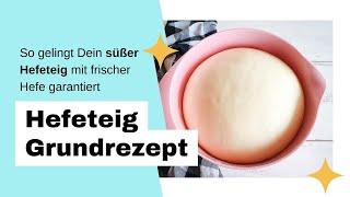 Grundrezept Hefeteig mit frischer Hefe