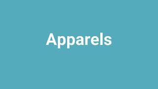 'Apparels' Meaning and Pronunciation