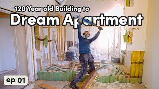 130 Year old Building to Dream Apartment! Renovation Project EP01