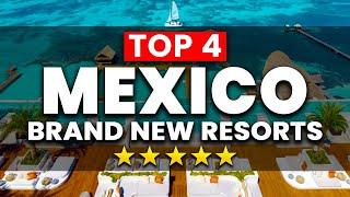 Top 4 NEWEST All Inclusive Resorts in Mexico Opening in 2024