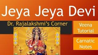 Jeya Jeya Devi | P. Susheela | Veena Tutorial | Carnatic Notes | Swarams | Dr.Rajalakshmi