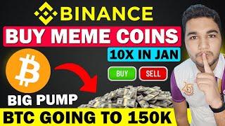 Best Coins Buy For January -  Bitcoin Is Going to $150K | Binance Se Paise Kaise Kamaye || Crypto