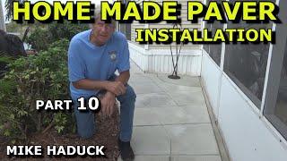 PAVER INSTALLAION (Part 9) Mike Haduck