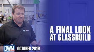 A Final Look at GlassBuild