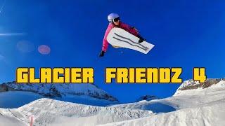 GLACIER FRIENDZ 4 | Pre Season Ender / SCHMORRIS