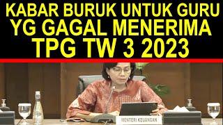 Kabar buruk guru yang gagal menerima tunjangan sertifikasi guru triwulan 3 tahun 2023