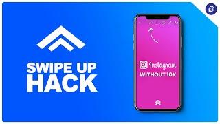 How to Get SWIPE UP link on Instagram Stories WITHOUT 10K Followers