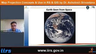 Map Projection Concepts & Use in RS & GIS by Dr. Ashutosh Srivastava