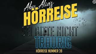 Hörreise 40 - Sei bitte nicht traurig...