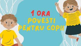 1 ORA  POVESTI EDUCATIVE PENTRU COPII