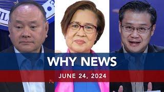 UNTV: WHY NEWS | June 24, 2024