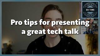 Pro tips for presenting a great tech talk