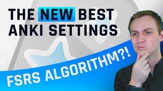 The NEW Best Anki Settings 2024! New FSRS vs Anki default algorithm (SM-2)